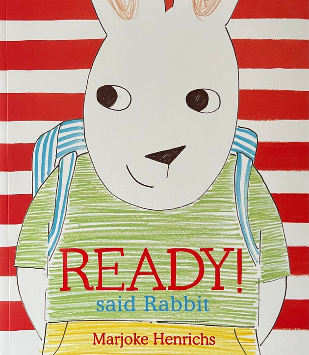 READY! said Rabbit - Marjoke Henrichs