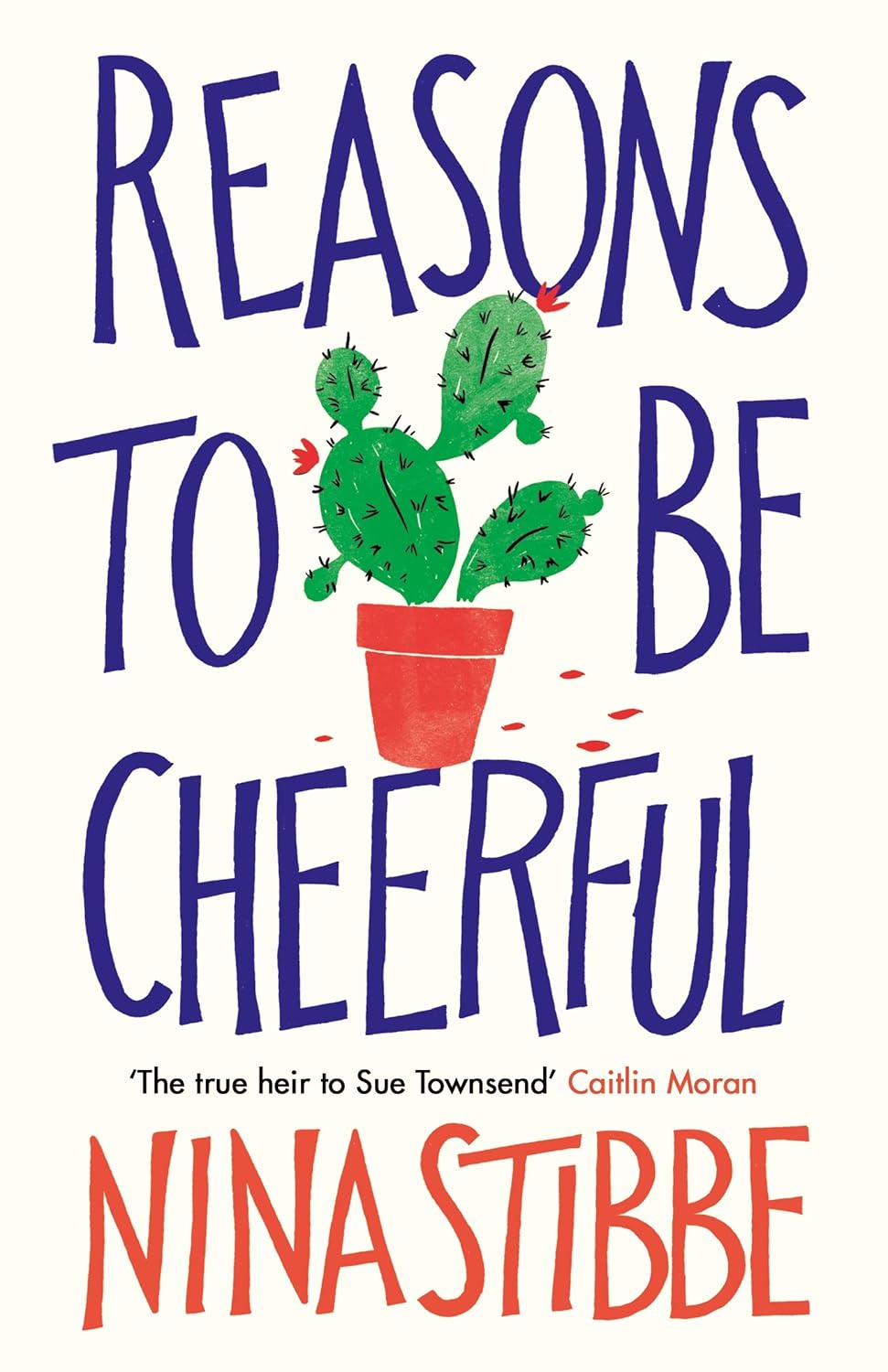 Reasons to be Cheerful - Nina Stibbe
