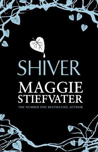 Shiver (The Wolves of Mercy Falls Series #1) - Maggie Stiefvater