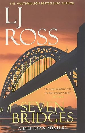 Seven Bridges (DCI Ryan Mystery # 8) - LJ Ross