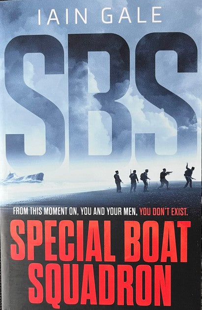 Special Boat Squadron - Iain Gale