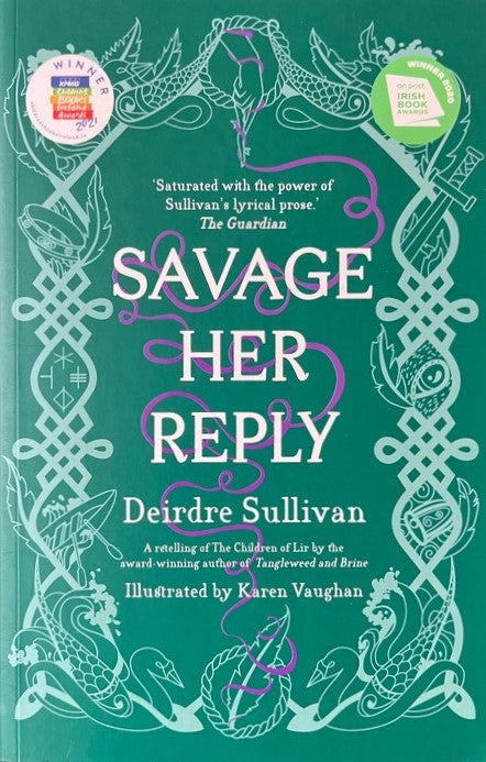 Savage Her Reply - Deirdre Sullivan