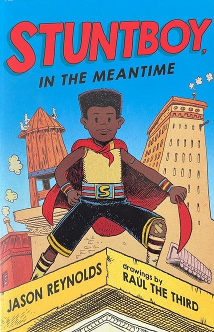 Stuntboy: In the Meantime - Jason Reynolds