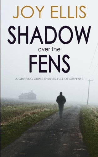 Shadow Over the Fens - Joy Ellis (#2 DI Nikki Galena Series)