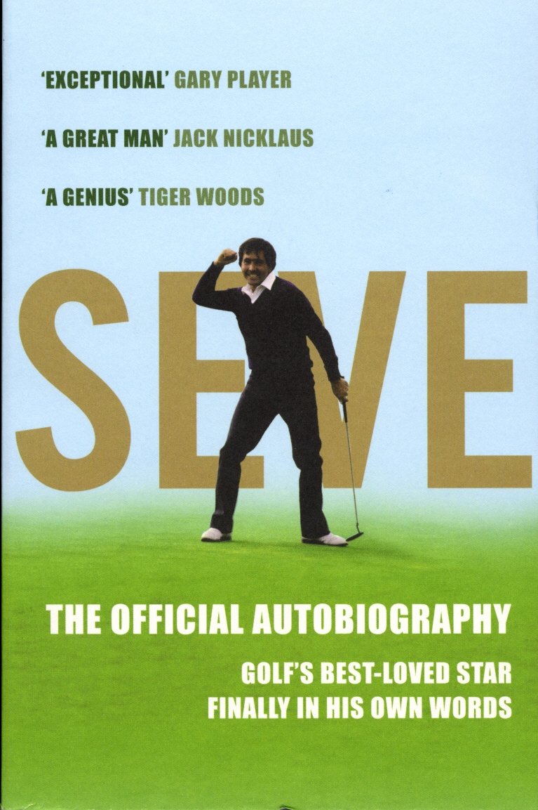 Seve: The Official Autobiography - Severiano Ballesteros