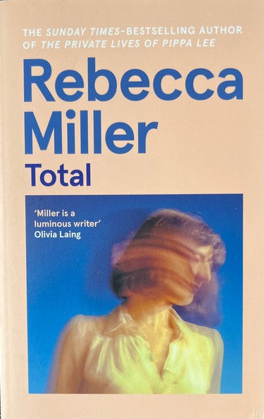 Total - Rebecca Miller