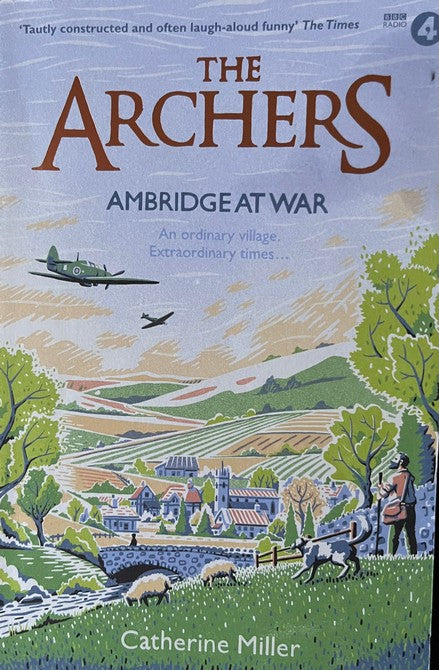 The Archers: Ambridge At War - Catherine Miller