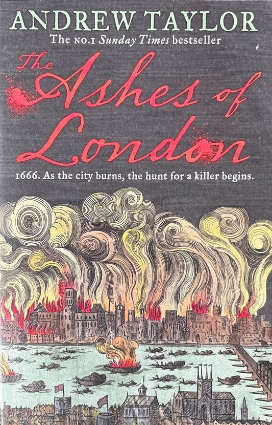 The Ashes of London (James Marwood & Cat Lovett Series #1) - Andrew Taylor