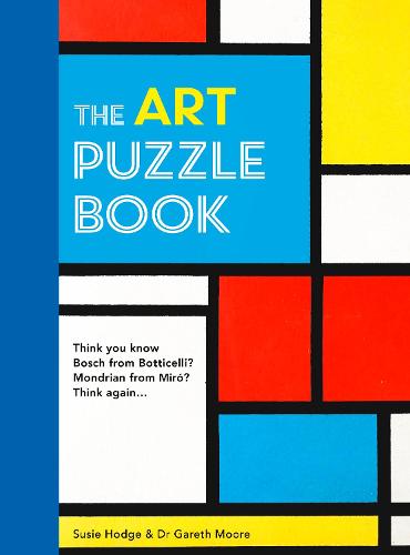 The Art Puzzle Book - Susie Hodge & Dr Gareth Moore