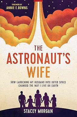 The Astronaut's Wife - Stacey Morgan