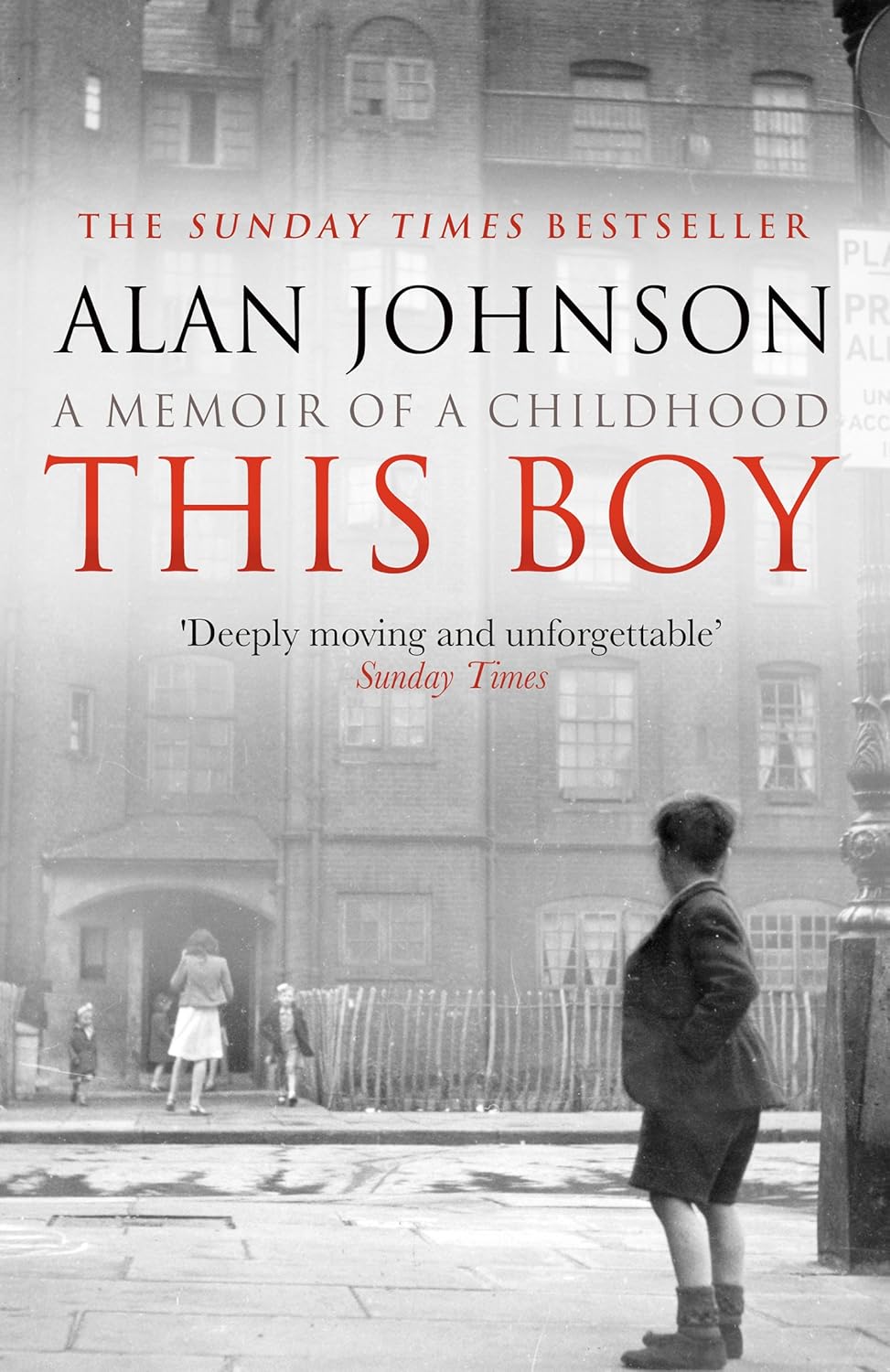 This Boy: A Memoir of a Childhood - Alan Johnson