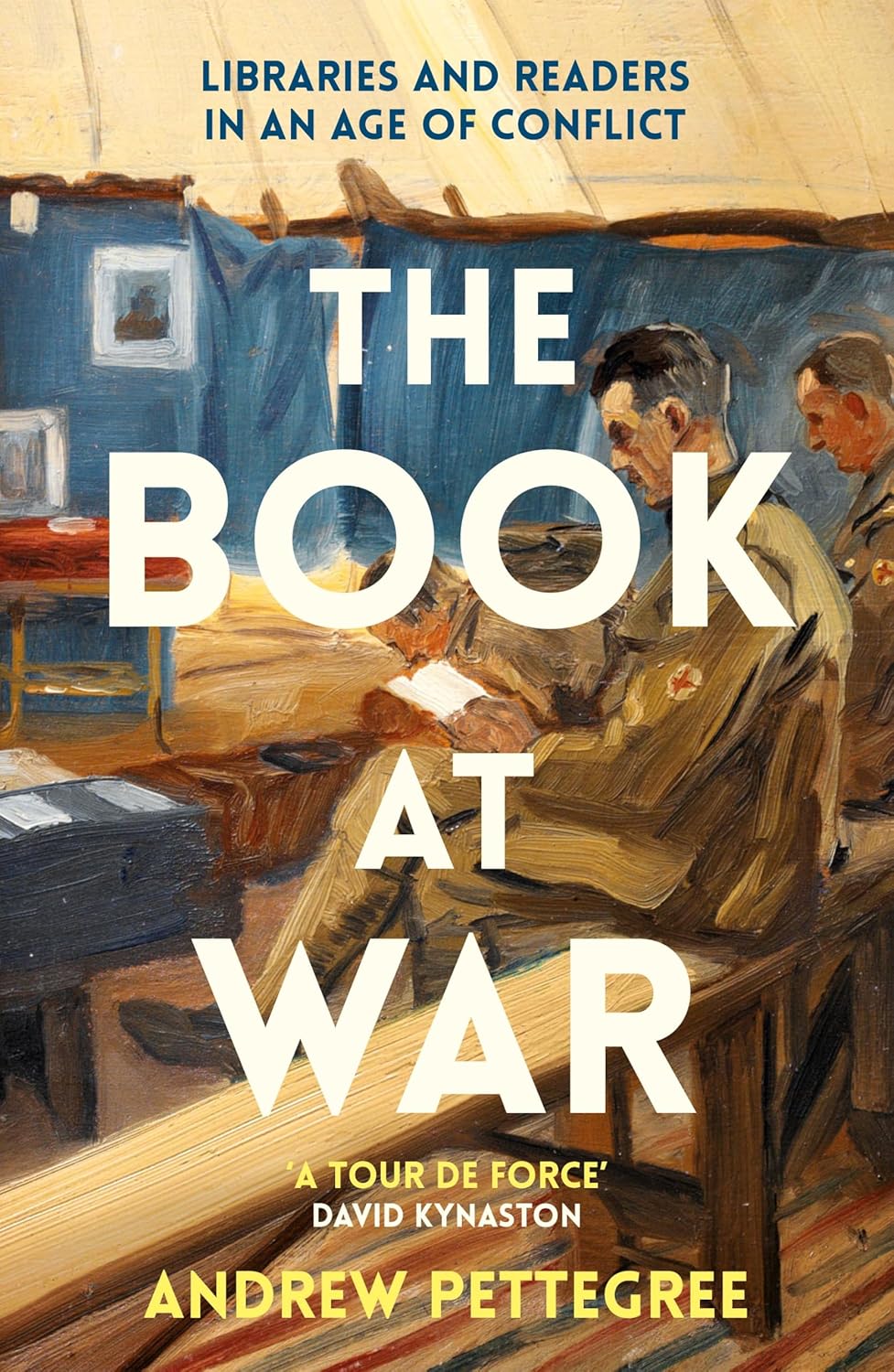 The Book at War: Libraries and Readers in an Age of Conflict - Andrew Pettegree