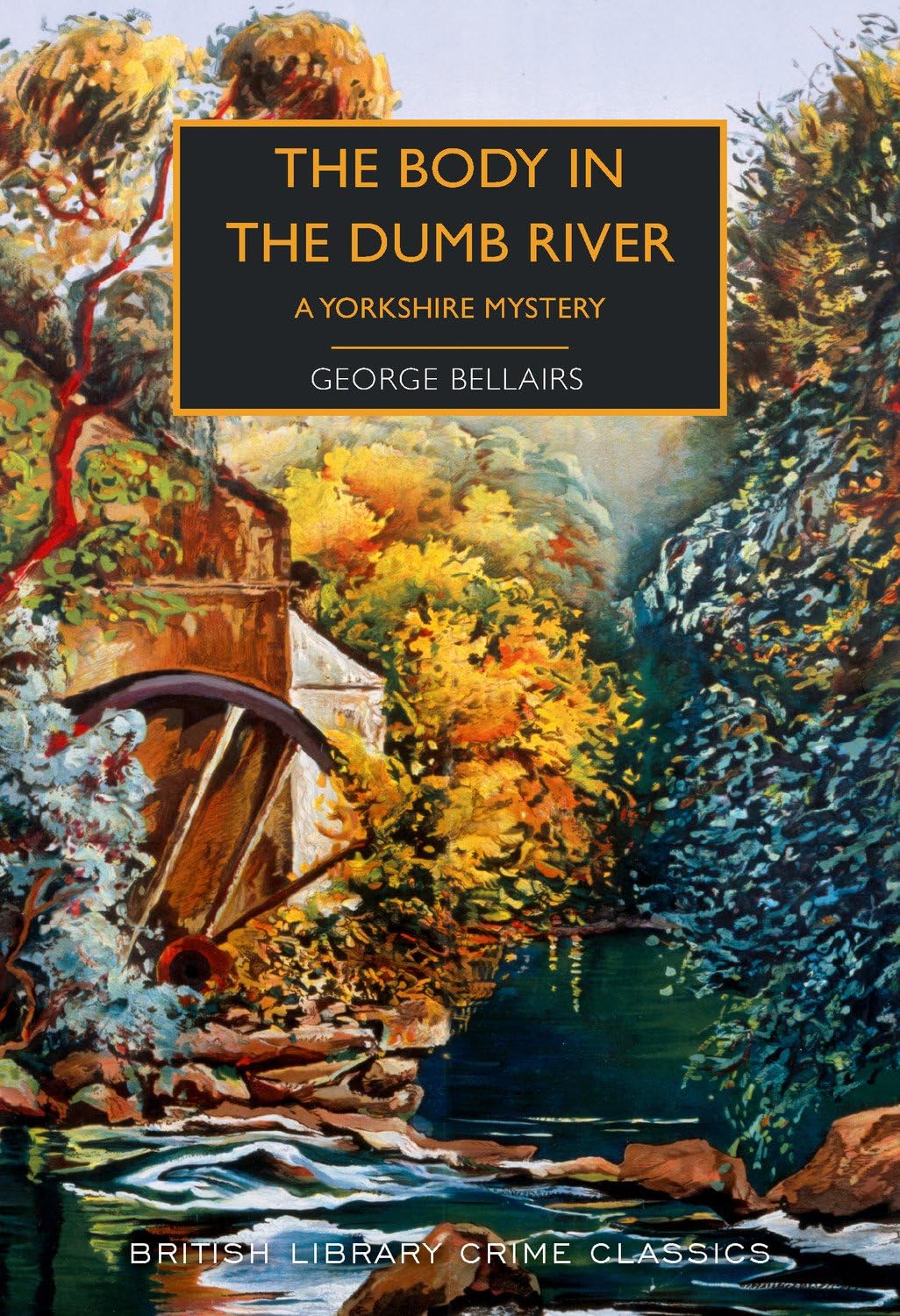 The Body in the Dumb River - George Bellairs