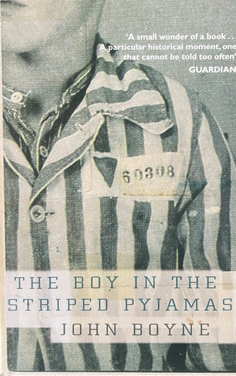 The Boy in the Striped Pyjamas - John Boyne