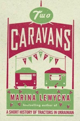 Two Caravans - Marina Lewycka