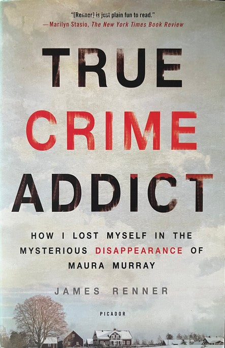 True Crime Addict - James Renner