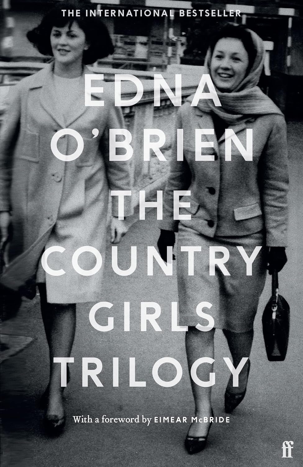 The Country Girls Trilogy: The Country Girls; The Lonely Girl; Girls in their Married Bliss - Edna O'Brien