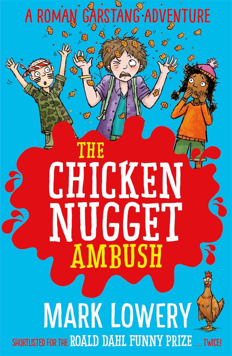 The Chicken Nugget Ambush (Roman Garstang Disasters Series #2)- Mark Lowery