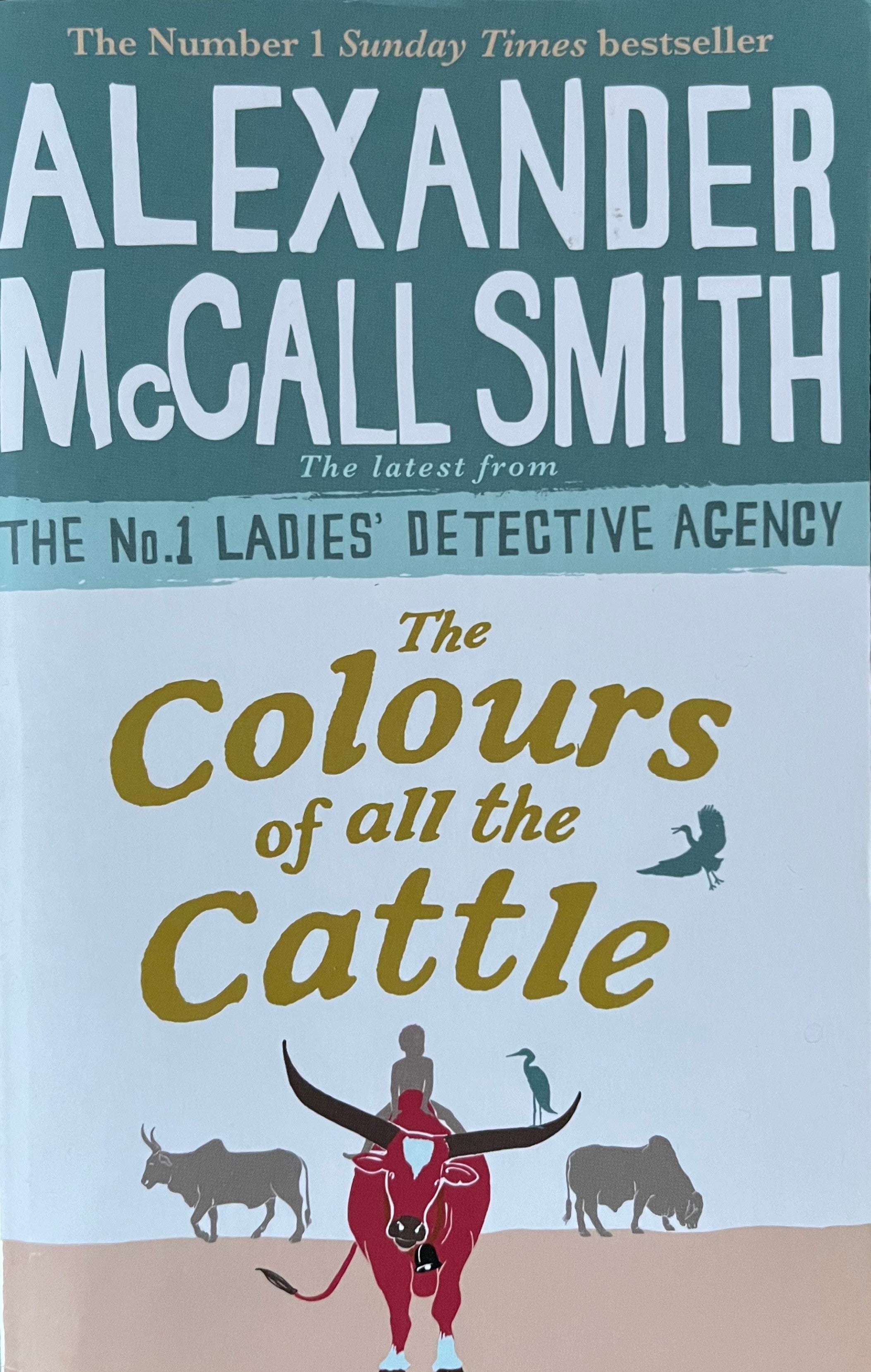 The Colours of all the Cattle Alexander McCall Smith Book Bubble