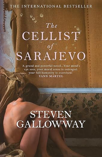The Cellist of Sarajevo - Steen Galloway