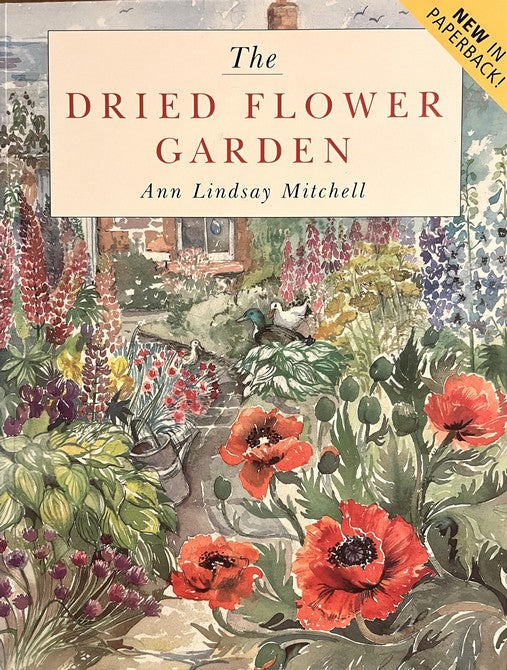 The Dried Flower Garden - Ann Lindsay Mitchell