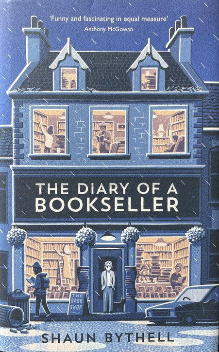 The Diary Of A Bookseller - Shaun Bythell