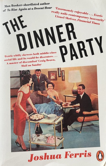 The Dinner Party - Joshua Ferris