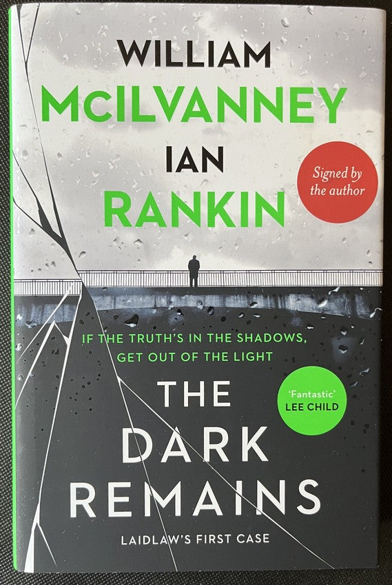 The Dark Remains - William McIlvanney | Ian Rankin SIGNED FIRST EDITION