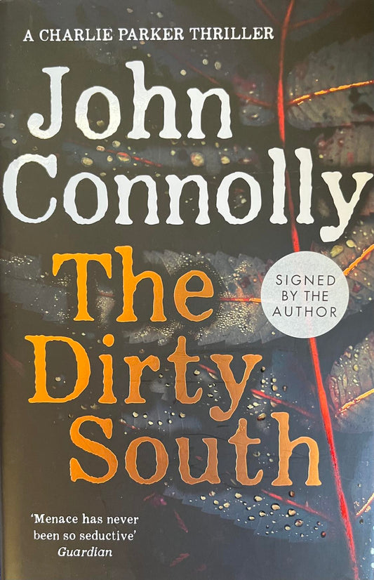 The Dirty South - John Connolly - SIGNED FIRST EDITION