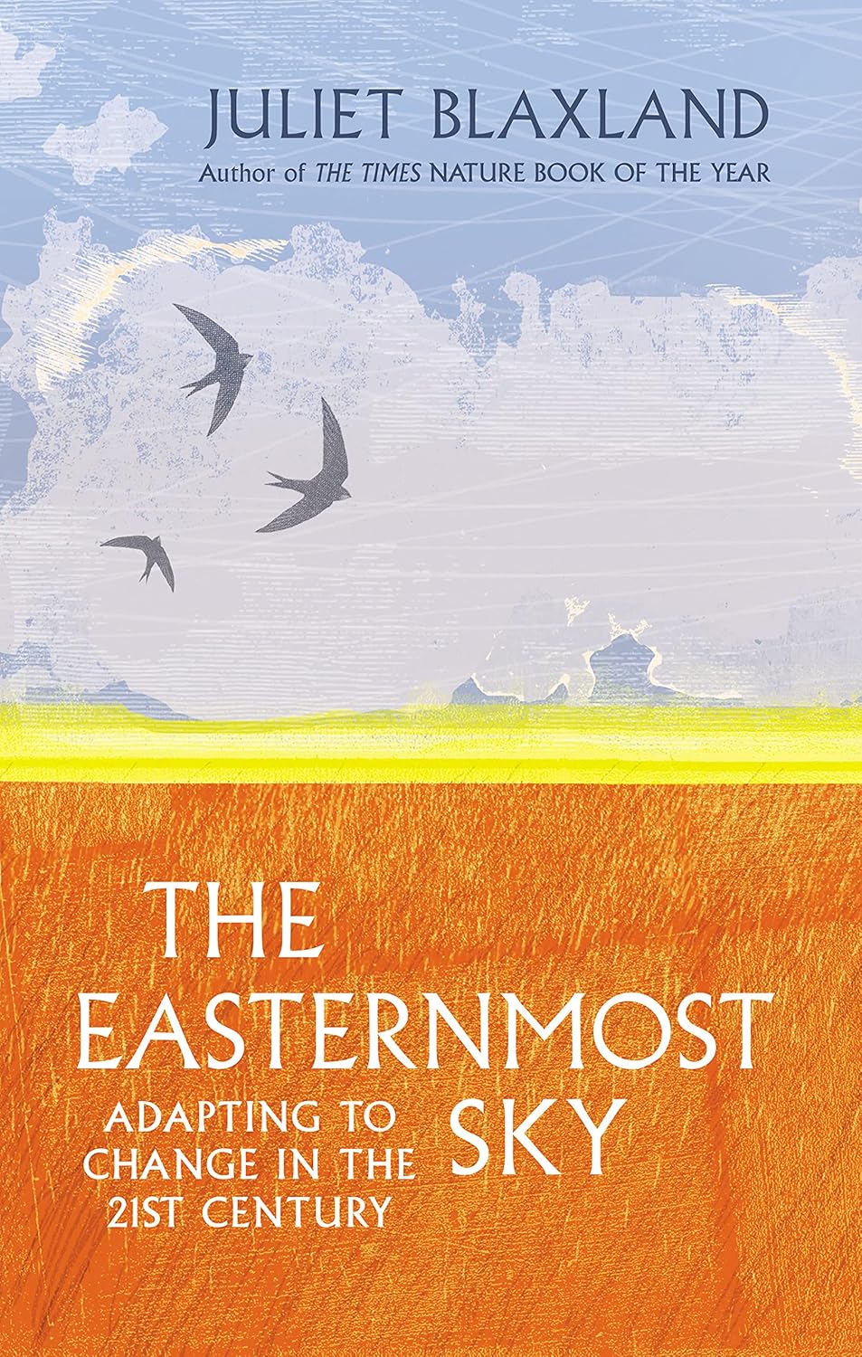 The Easternmost Sky: Adapting to Change in the 21st Century - Juliet Blaxland
