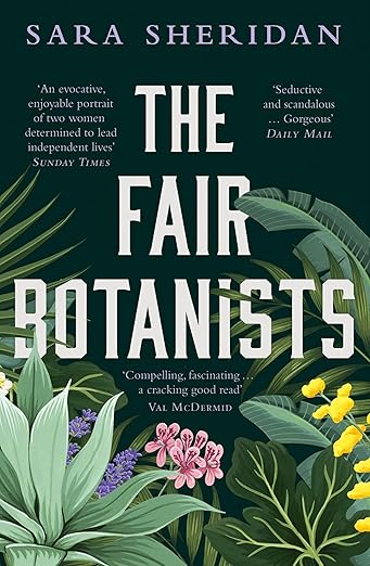 The Fair Botanists - Sara Sheridan