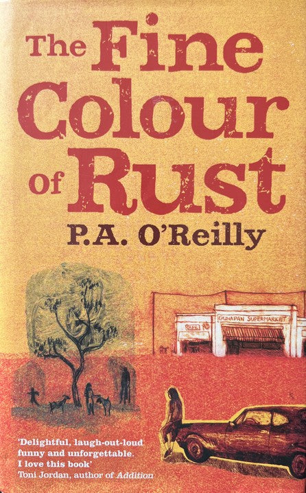 The Fine Colour of Rust - P.A. Apos | Reilly