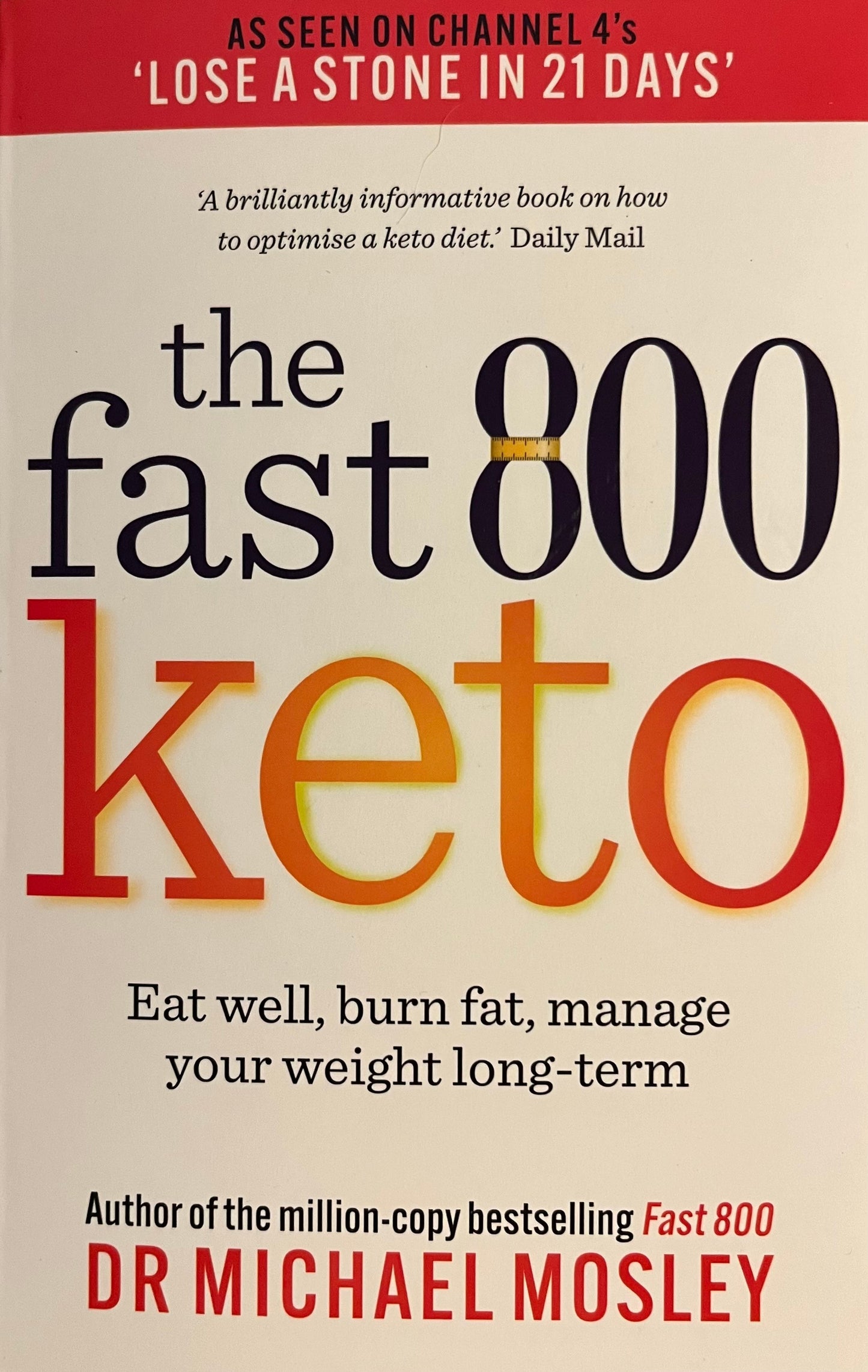 The Fast 800 Keto - Dr Michael Mosley