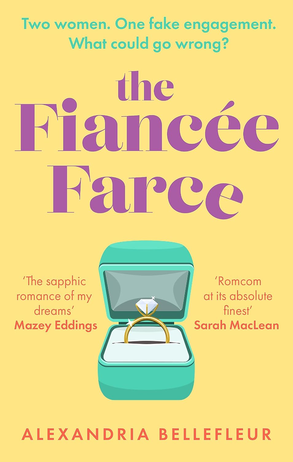 The Fiancée Farce - Alexandria Bellefleur