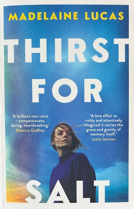 Thirst for Salt - Madelaine Lucas