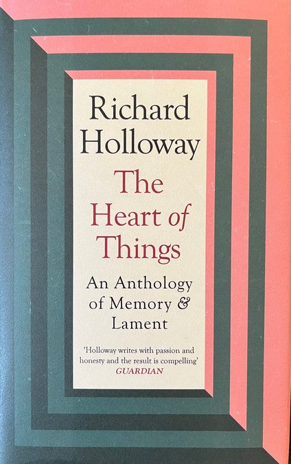 The Heart of Things - Richard Holloway