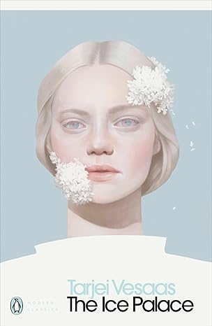 The Ice Palace - Tarjei Vesaas