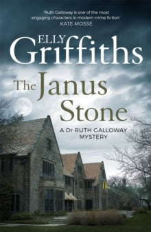 The Janus Stone - Elly Griffiths (Ruth Galloway Mystery #2)