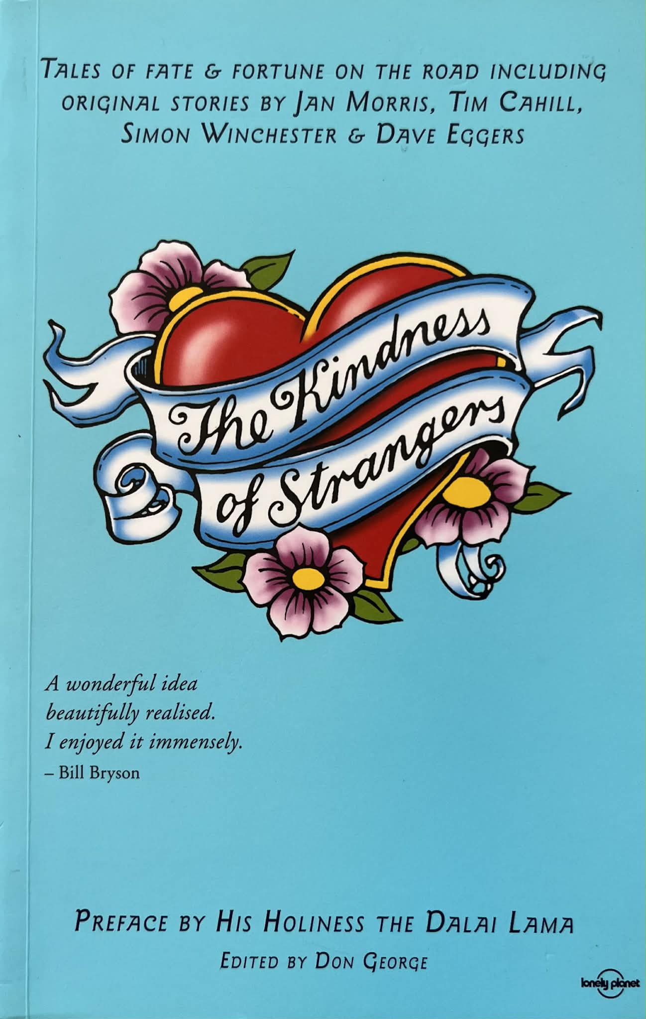 The Kindness of Strangers - Jan Morris | Tim Cahill | Simon Winchester | Dave Eggers | Don George