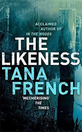 The Likeness - Tana French