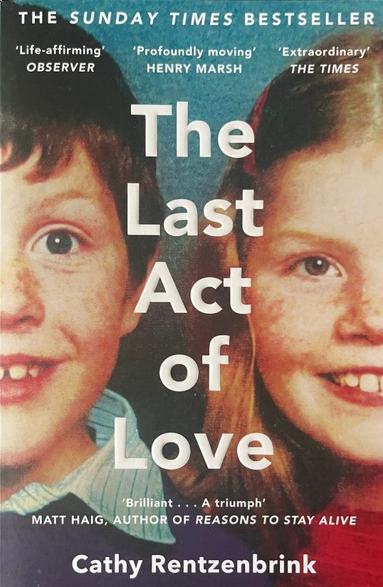 The Last Act of Love - Cathy Rentzenbrink
