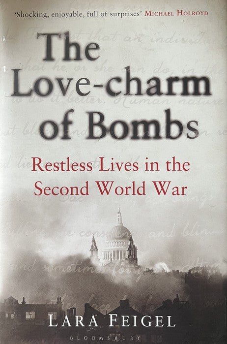 Love-charm of Bombs - Lara Feigel
