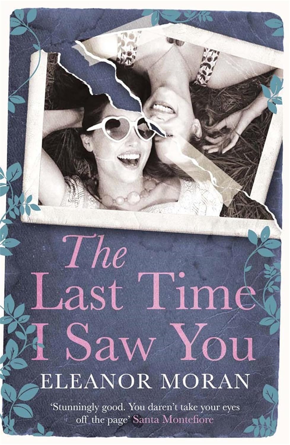 The Last TIme I Saw You - Eleanor Moran