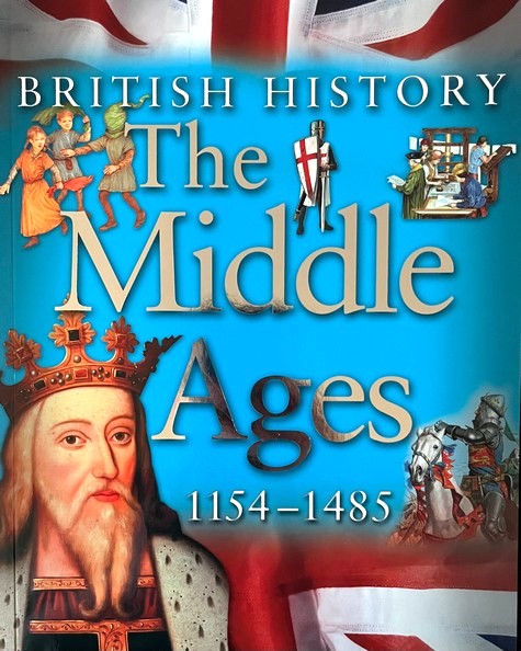 The Middle Ages 1154-1485 (British History) - Honor Head | James Harrison | Jean Coppendale | Kingfisher Books