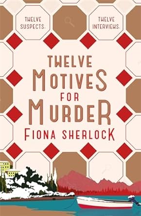 Twelve Motives for Murder - Fiona Sherlock