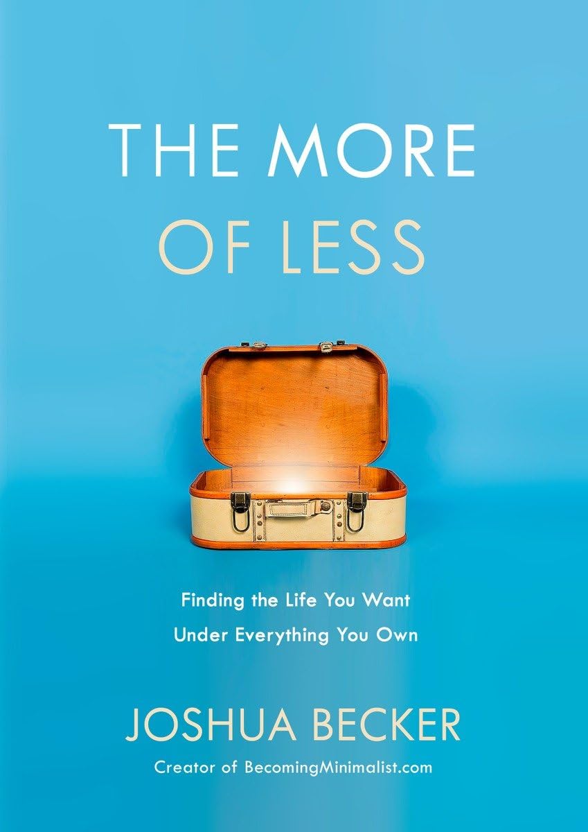 The More of Less - Joshua Becker