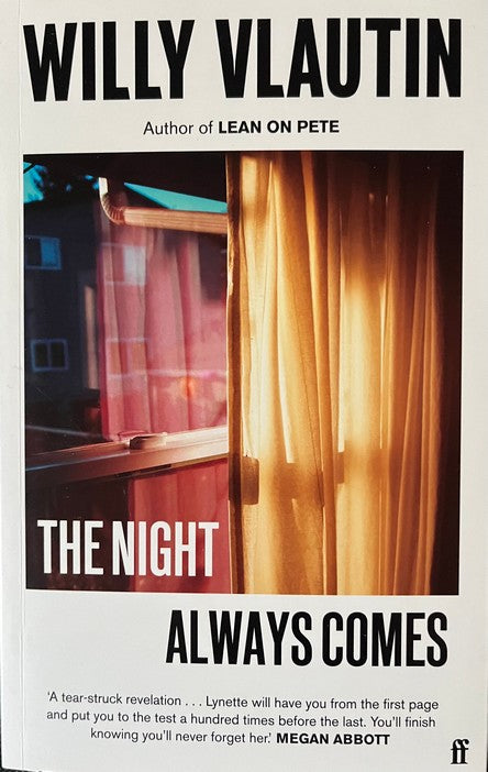 The Night Always Comes - Willy Vlautin
