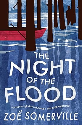 The Night of the Flood - Zoe Somerville