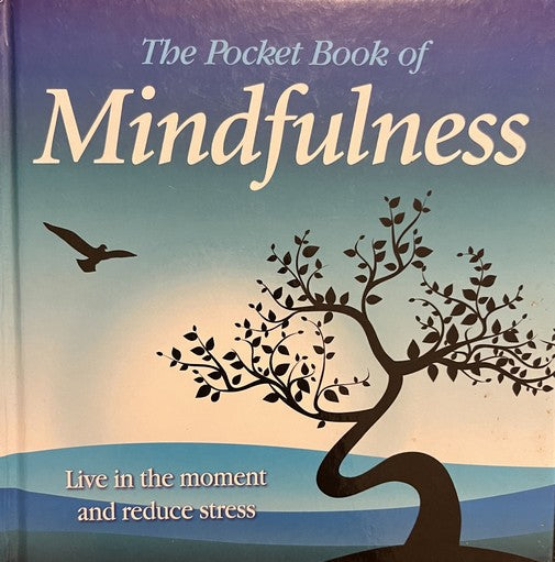 The Pocket Book Of Mindfulness - Jane Maple
