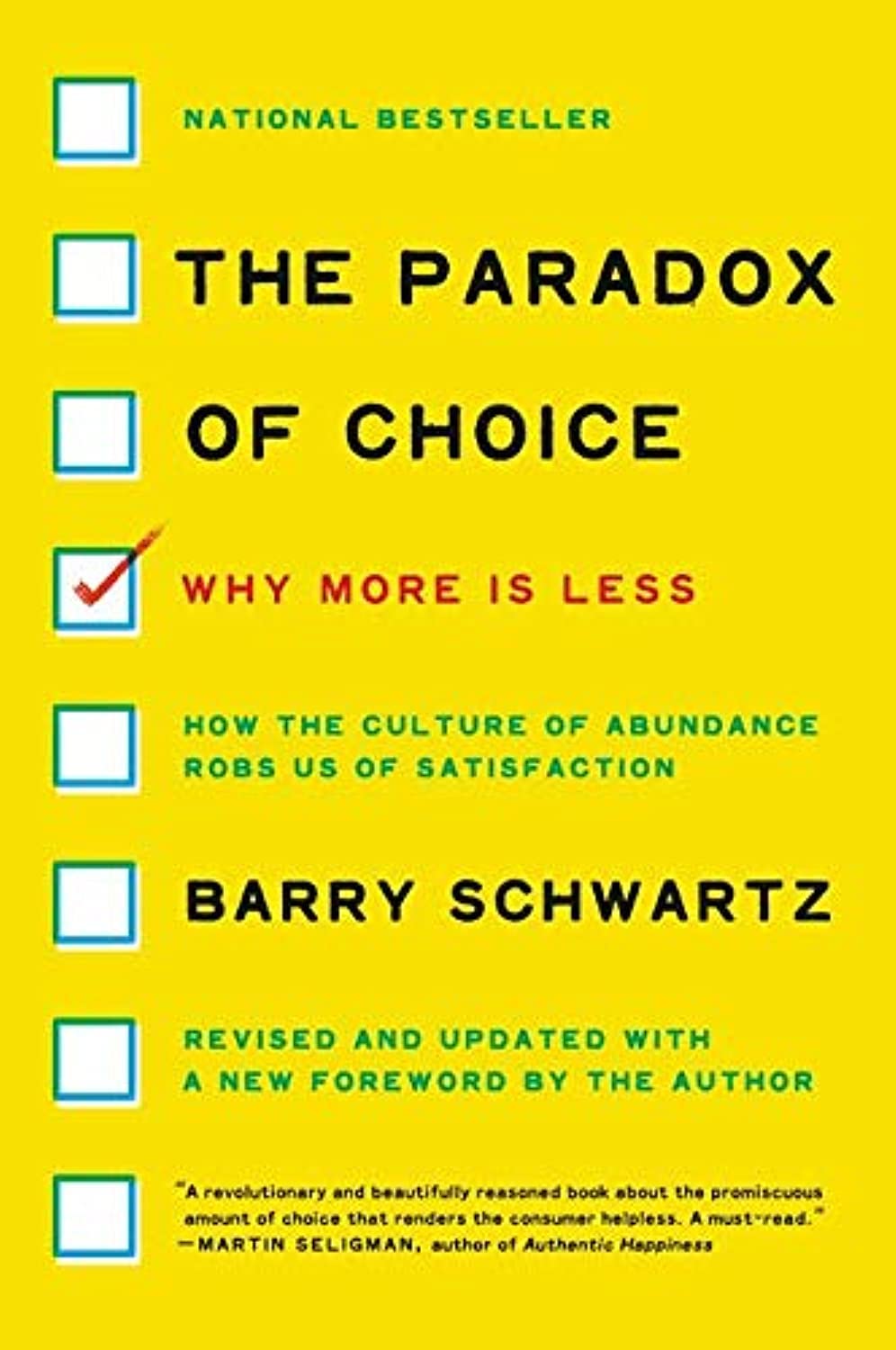 The Paradox of Choice: Why More Is Less - Barry Schwartz
